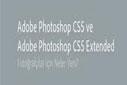 Photoshop CS5 – Fotoğrafçılar için Neler Yeni?