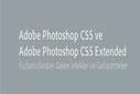 Photoshop CS5 – Kullanıcılardan Gelen İstekler ve Geliştirmeler