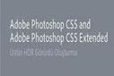Photoshop CS5 – Üstün HDR Görüntü Oluşturma