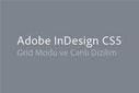 InDesign CS5 – Grid Modu ve Canlı Dizilim